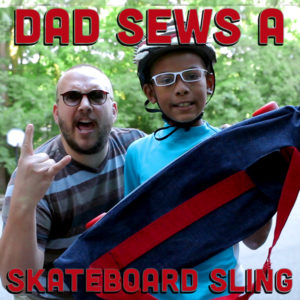 Dad Sews A Skateboard Sling