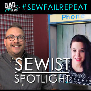 Dad Sews Sewer / Sewist Spotlight Series – Shelby Cole